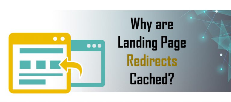 landing page redirects Redirect Cashing