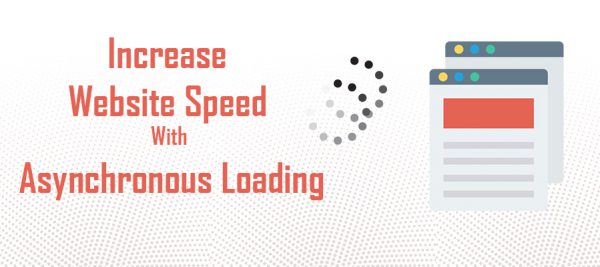 Asynchronous Loading Increasing Speed with Asynchronous Loading