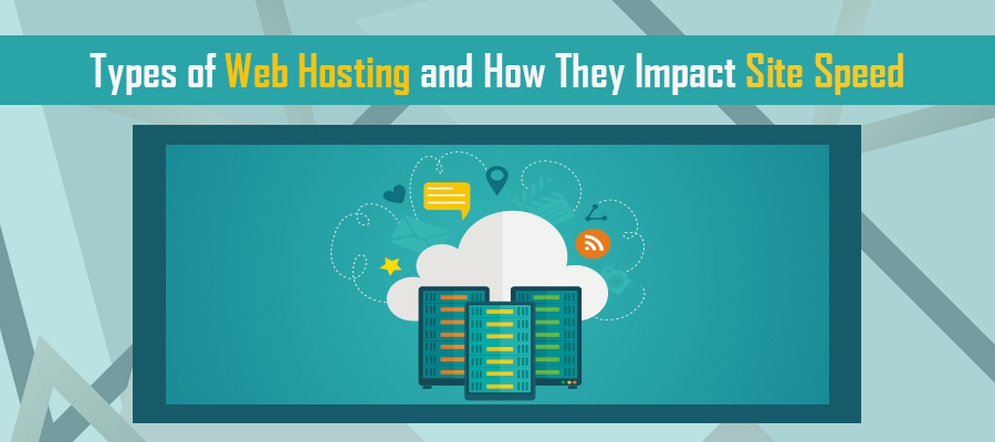 Types of Web Hosting impact Site Speed