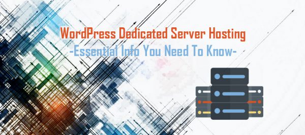 WP dedicated Server Hosting Essential WordPress dedicated Server Hosting Essential Info