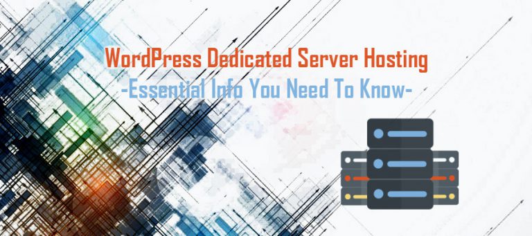WP dedicated Server Hosting Essential WordPress dedicated Server Hosting Essential Info