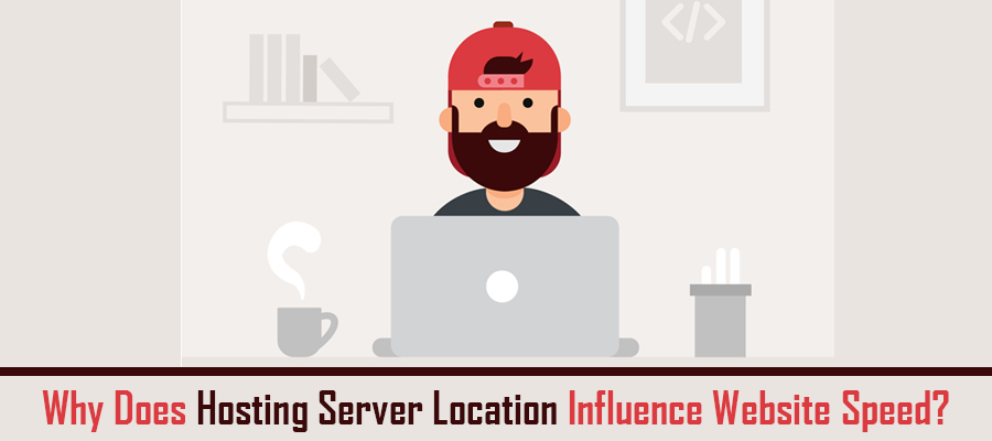 Hosting Server Location influence site speed