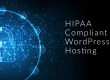 HIPAA Compliant WordPress Hosting